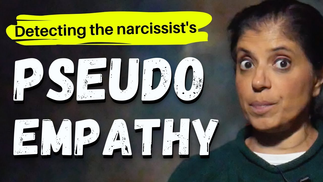 Detecting the narcissist's pseudo empathy