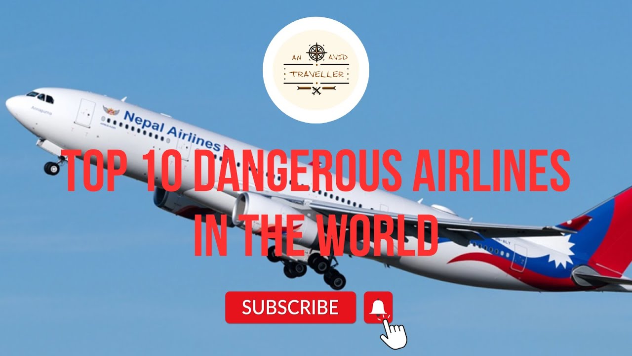 The 10 Most Dangerous Airlines In The World | 10 Most Dangerous Airlines In The World List
