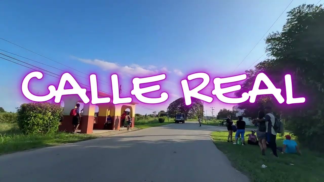 CALLE REAL GÜINES MAYABEQUE CUBA 2025