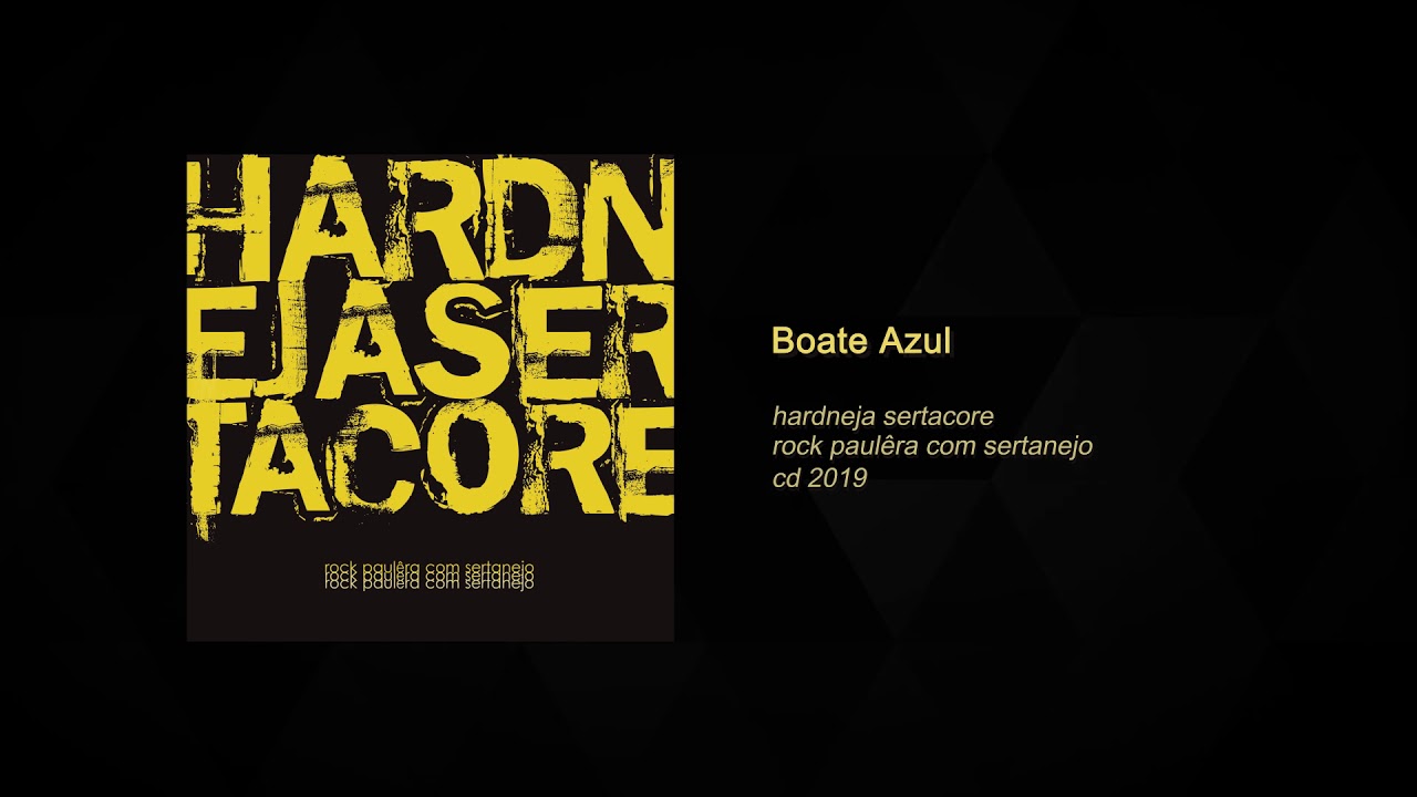 Hardneja Sertacore - Boate Azul