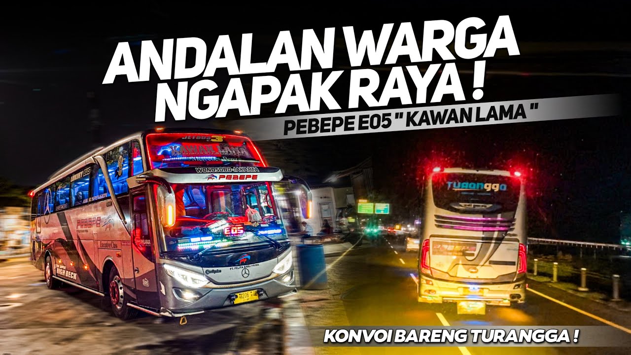 BIS ANDALAN WARGA NGAPAK 🤩 - Trip Naik Pebepe “ Kawan Lama “ Cikarang - Purbalingga