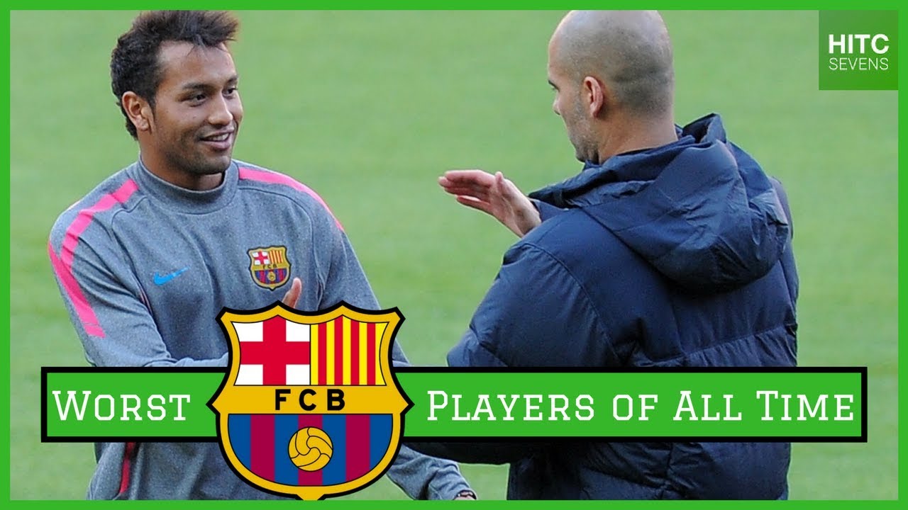 Семь ХУДШИХ игроков &laquo;Барселоны&raquo; всех времен | HITC Sevens