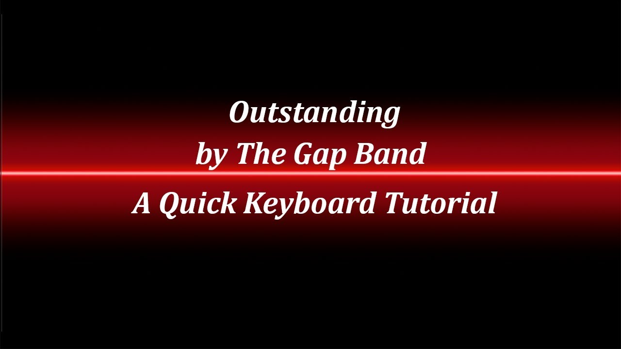 Outstanding Keyboard Tutorial