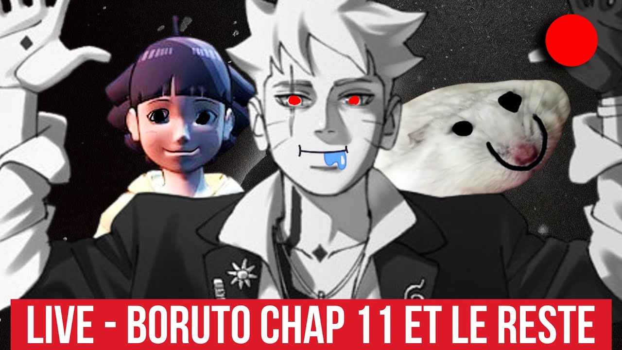 LIVE BORUTO TBV - ON parle du chapitre 11 avec des gens CEST TROP BIEN CE MANGA