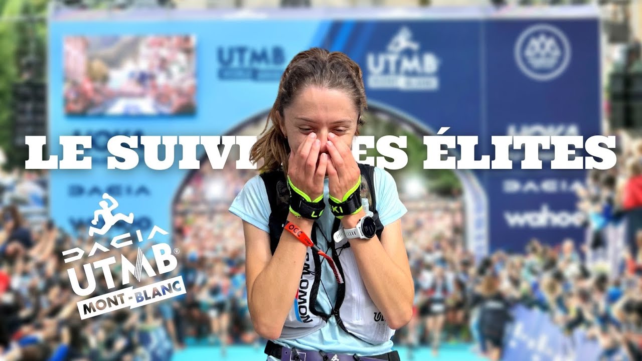 JE FAIS LE SUIVI DE l'UTMB PENDANT 24H