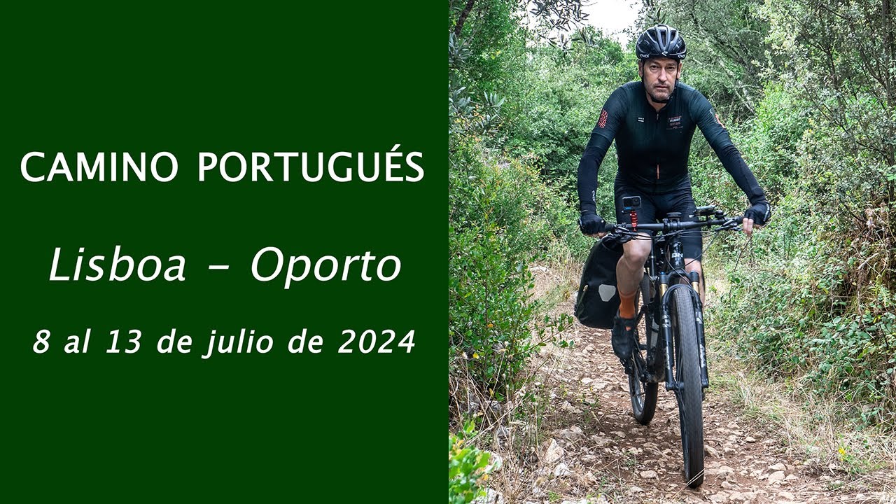 Camino de Santiago - Camino Portugués 2024: Lisboa - Oporto en bicicleta