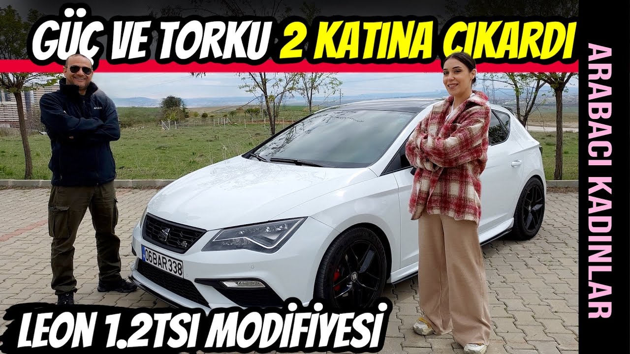 ARABACI KADINLAR | İpek'in Stage 3 Seat Leon 1.2TSi