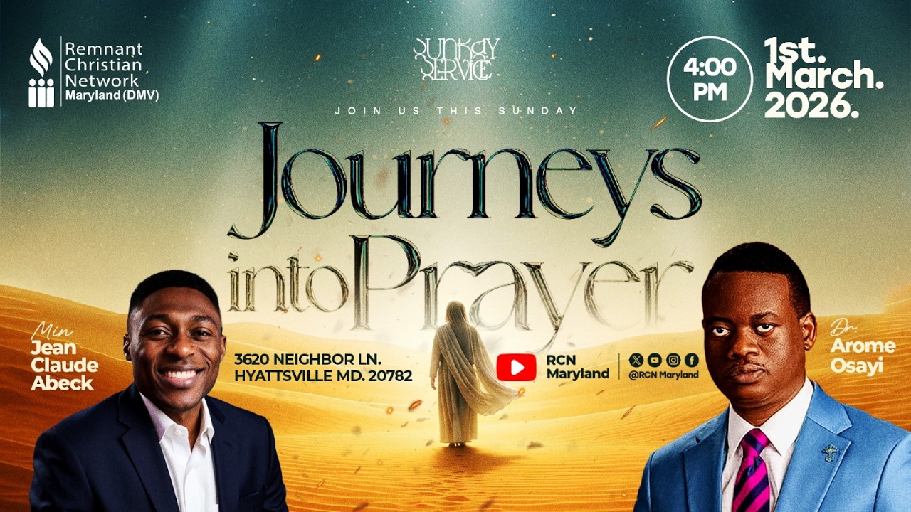 SUNDAY SERVICE || JOURNEYS IN PRAYER || APOSTLE AROME OSAYI || MIN JEAN CLAUDE|| RCN MARYLAND (DMV)