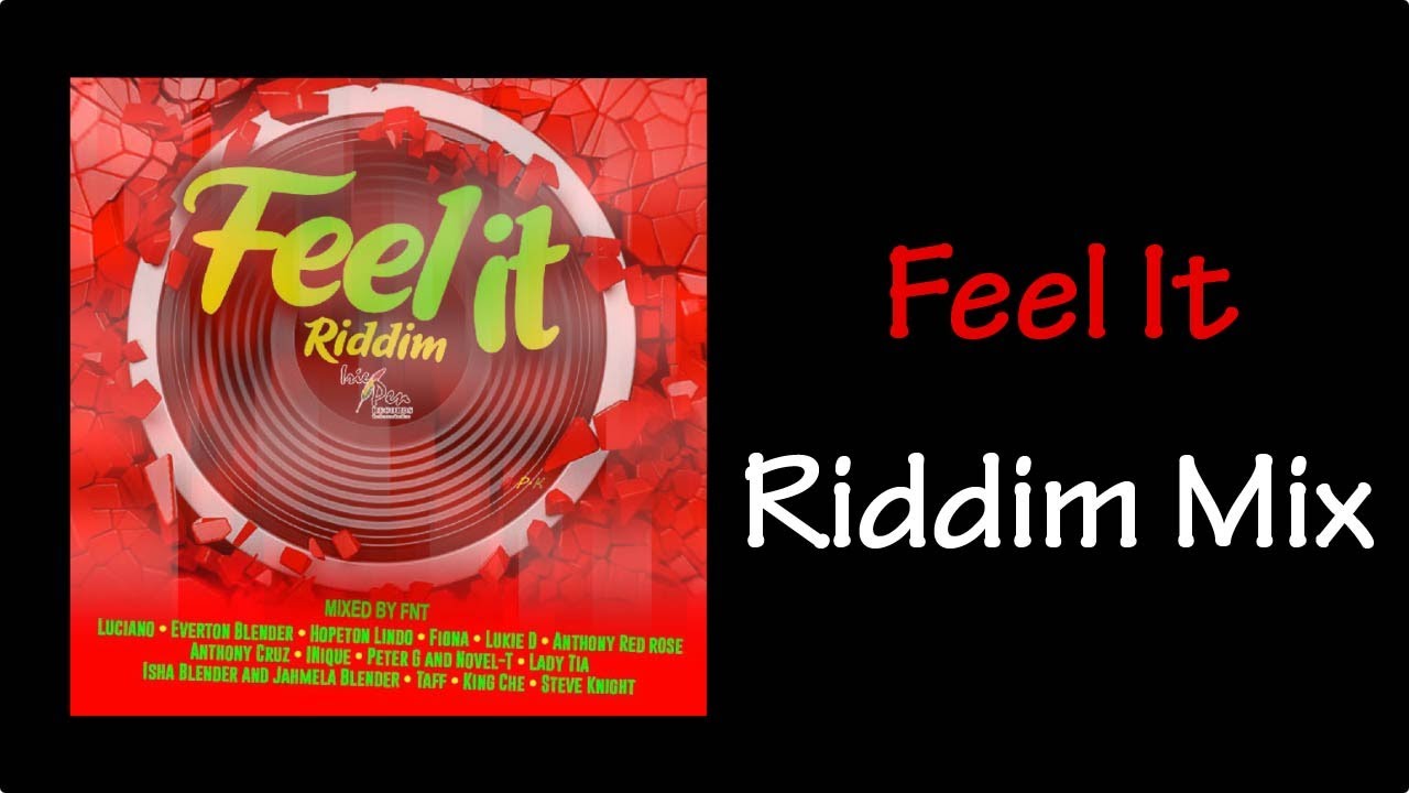 Feel It Riddim Mix (2020)