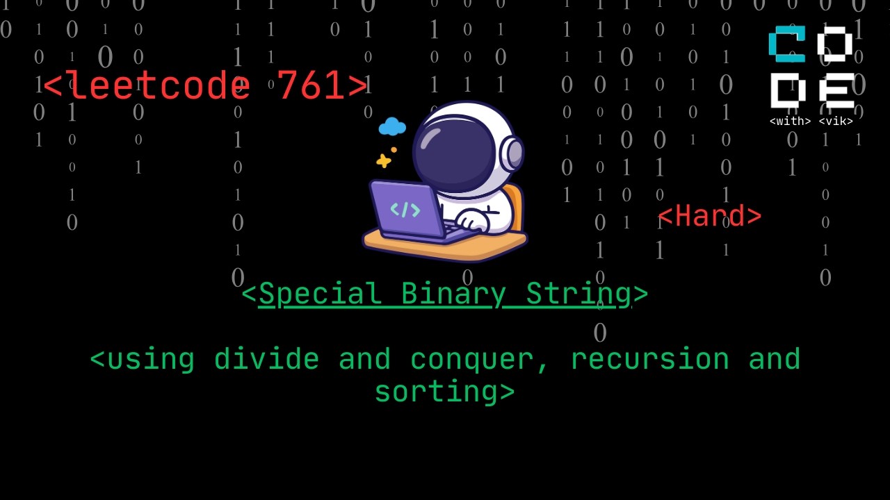leetcode 761 | Special Binary String | Divide and Conquer |Recursion | Sorting|String| Leetcode POTD