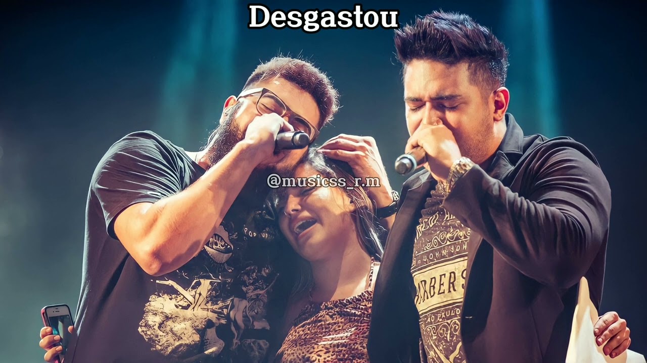 Henrique e Juliano - Desgastou