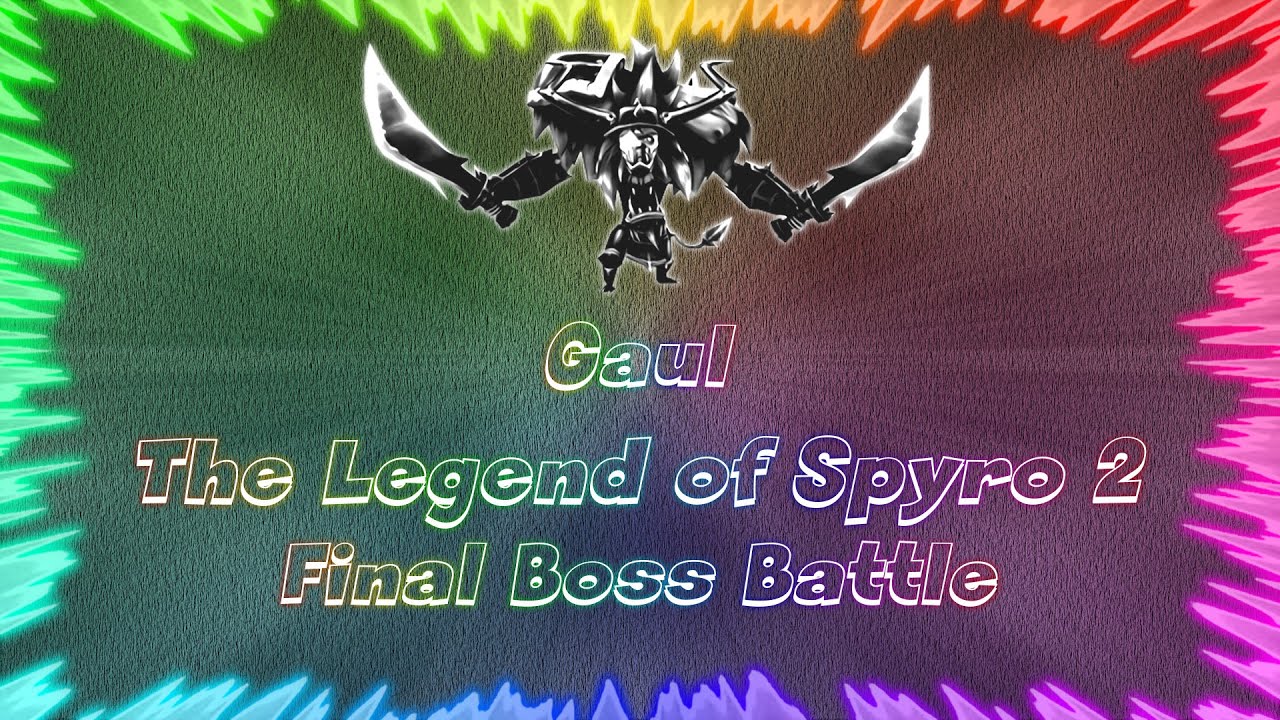 The Legend of Spyro 2 The Eternal Night ★ Perfect Final Boss Battle • Gaul
