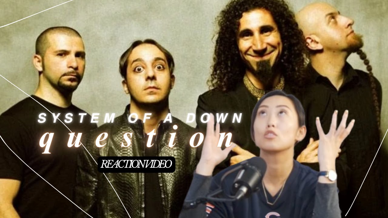 SYSTEM OF A DOWN | Первое прослушивание и просмотр | ВОПРОС | Видеореакция