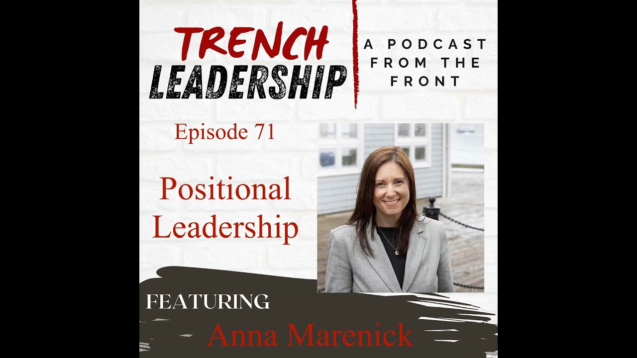 E71 - Positional Leadership and the Scarf Doctrine featuring Anna Marenick