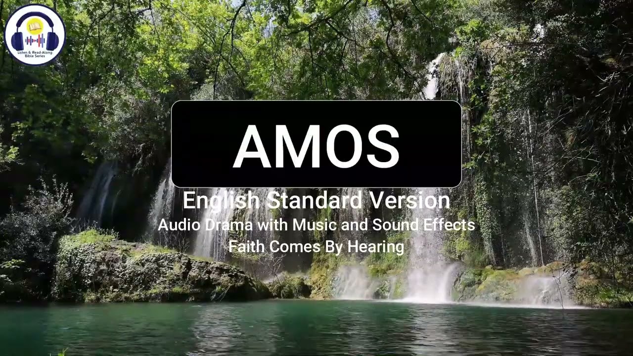 Amos | ESV | Dramatized Audio Bible | Listen & Read-Along Bible Series