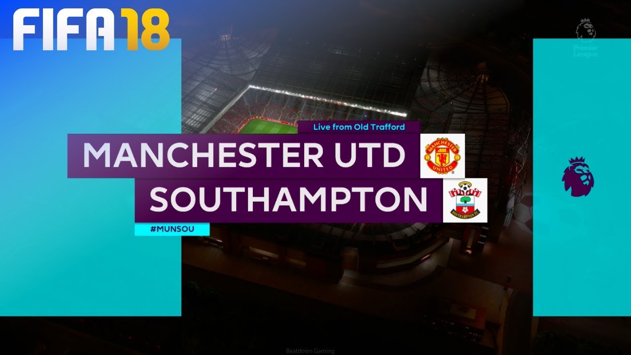 FIFA 18 - Manchester United vs. Southampton @ Old Trafford
