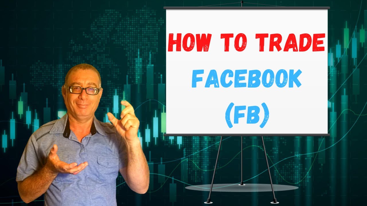 How to Trade Facebook (fb) I A Big Opportunity to Make Money in Online I Trading Tips and Tricks