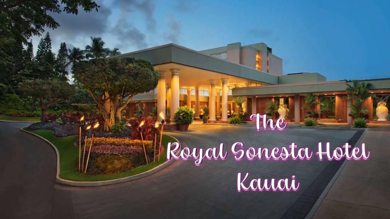 THE ROYAL SONESTA KAUAI