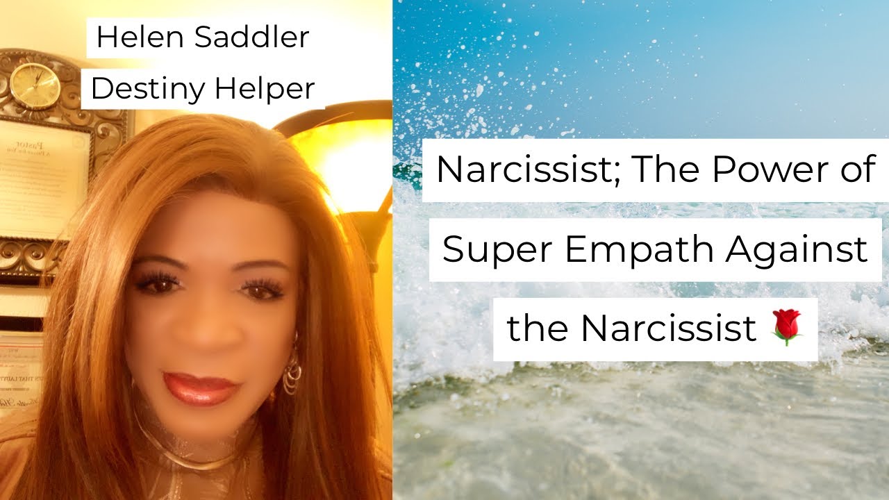 Narcissist; The Power of Super Empath Against the Narcissist 🌹