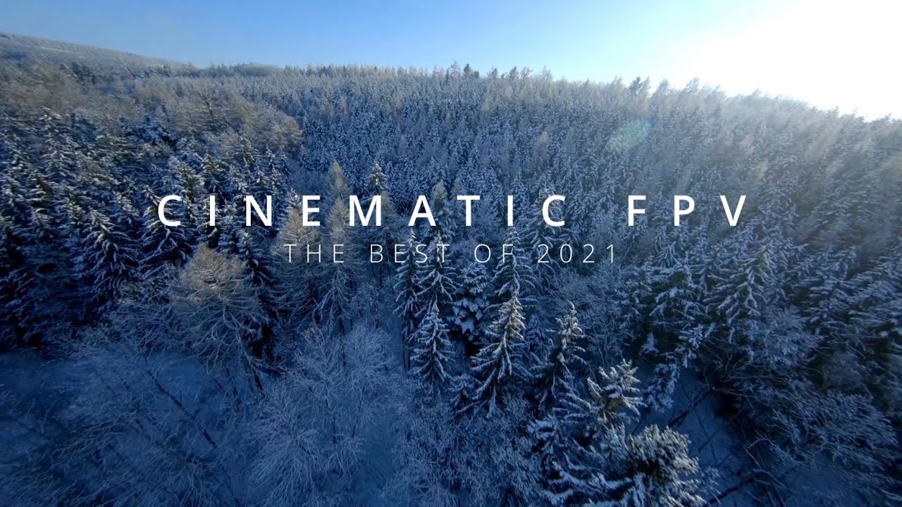 Cinematic FPV The best of 2021 | CINEMATIC FPV