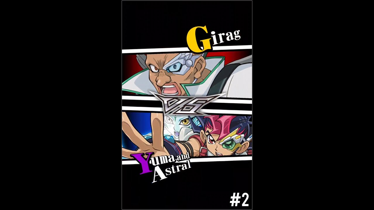 Yugioh Duel Links - Girag Vs Yuma and Astral