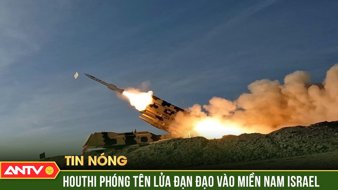 Houthi tham chiến, dội 'mưa' t&ecirc;n lửa v&agrave;o miền Nam Israel | ANTV
