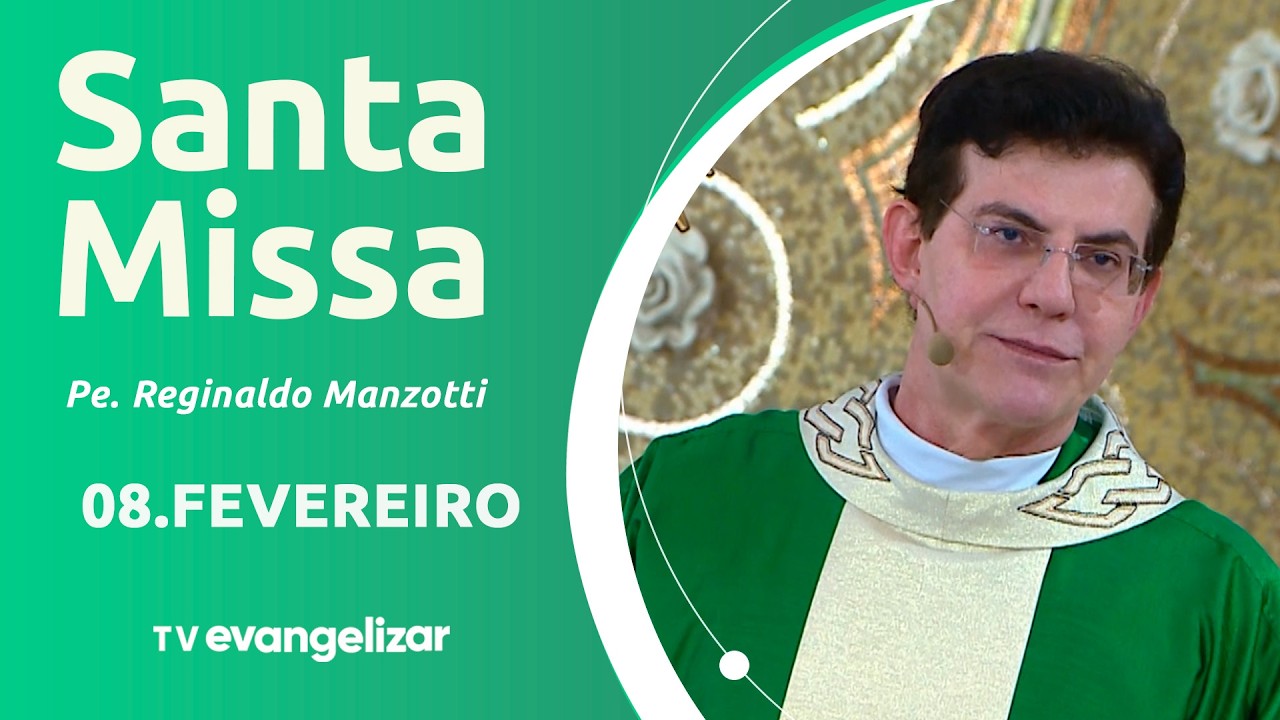 5° Domingo do Tempo Comum | 08/02/26 | Santa Missa Dominical com @Padre Reginaldo Manzotti​