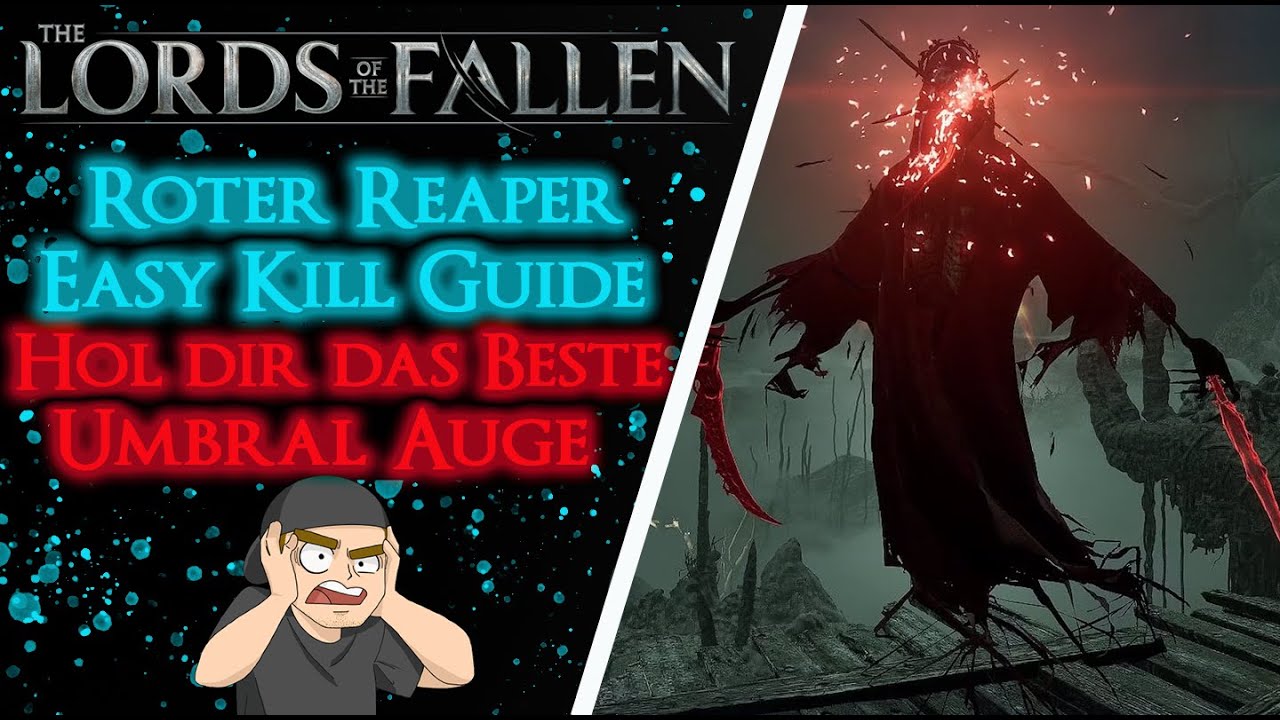 Lords of the Fallen EASY ROTER REAPER KILL GUIDE hol dir das BESTE UMBRAL AUGE