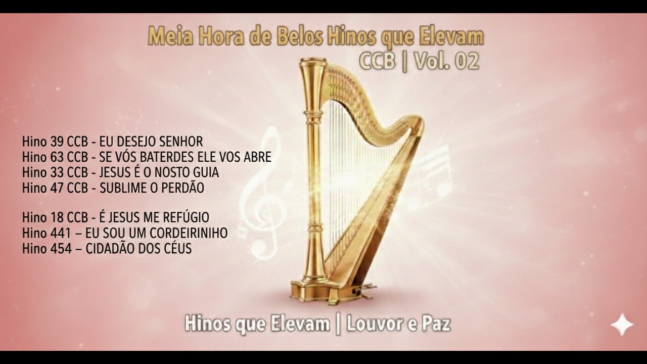 Meia Hora de Belos Hinos que Elevam | Louvor e Paz Vol  02 - CANTADO