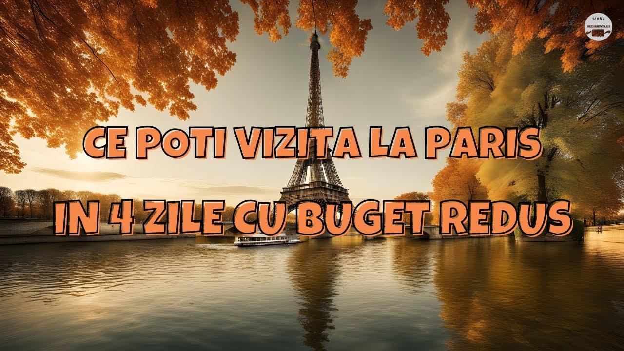 Parisul in 4 zile | Vacanță cu buget redus
