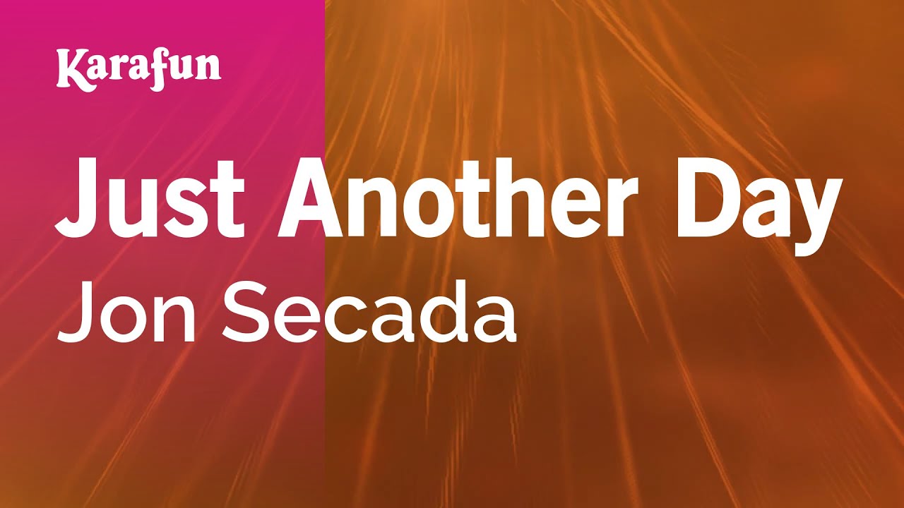 Just Another Day - Jon Secada | Karaoke Version | KaraFun