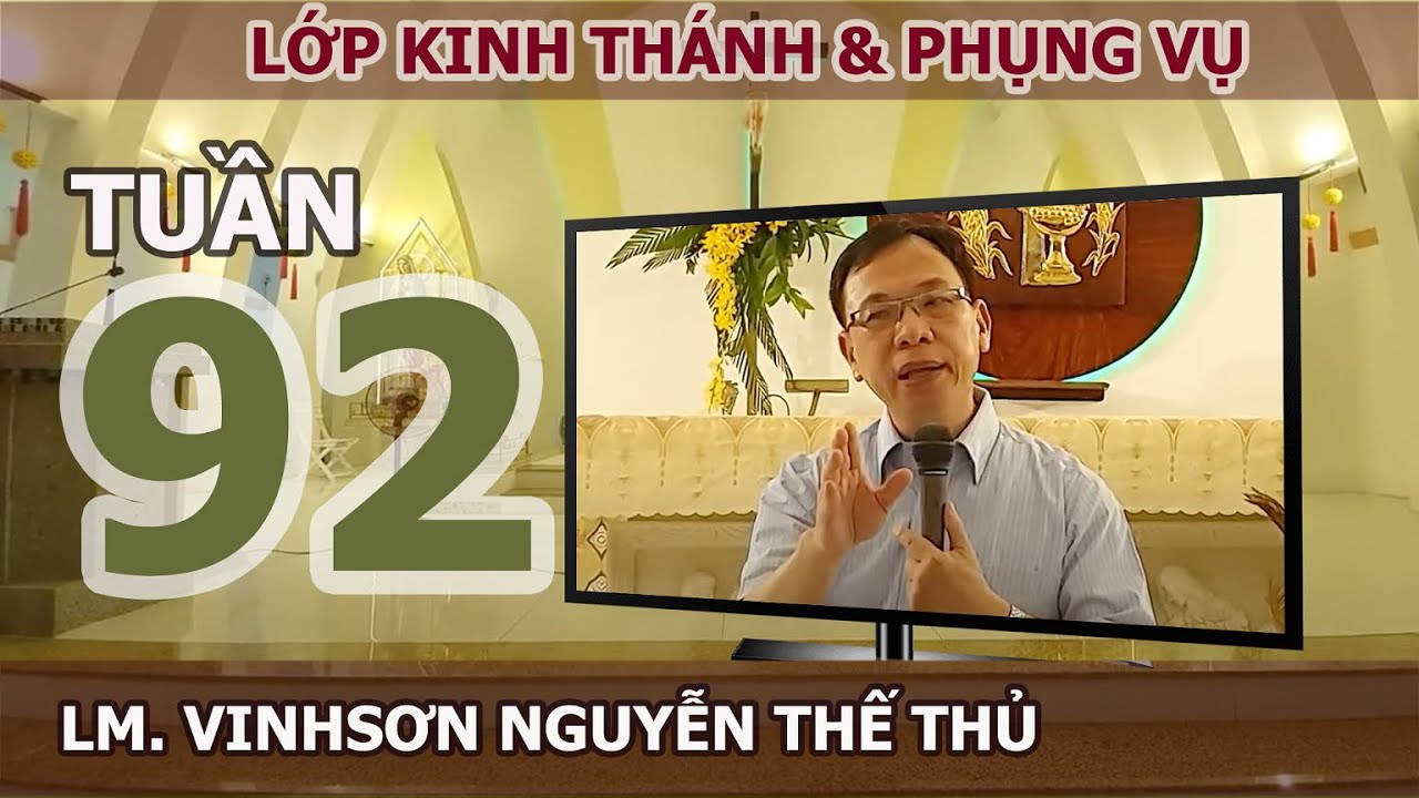 VIỆC TÔN KÍNH ẢNH TƯỢNG  - TUẦN 92 - LM. VINH SƠN NGUYỄN THẾ THỦ