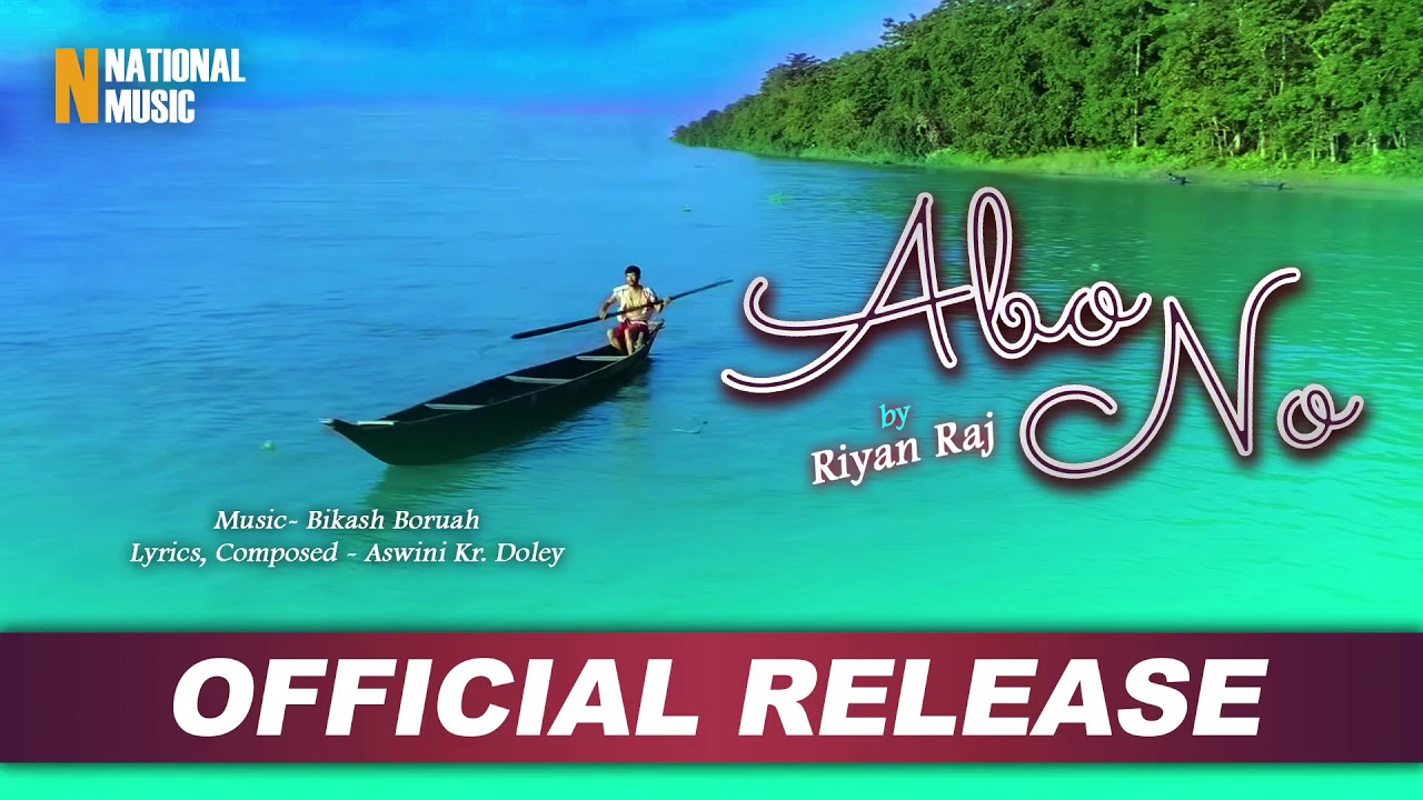 Abo No (Official Release) | Riyan Raj | Aswini Kr. Doley | Bikash Boruah | Mising Song 2020