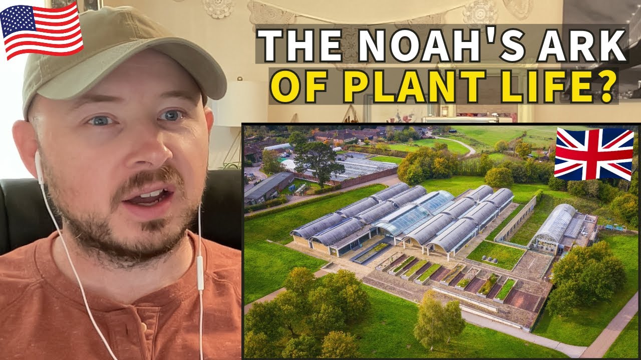 American Reacts to The Millennium Seed Bank: World's Largest Wild Plant Seed Bank