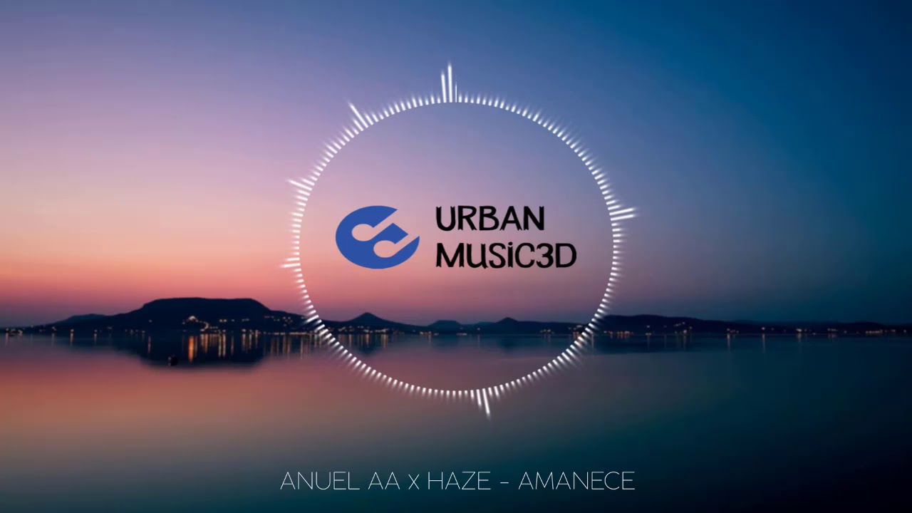 Amanece - Anuel AA x HAZE (3D Music)