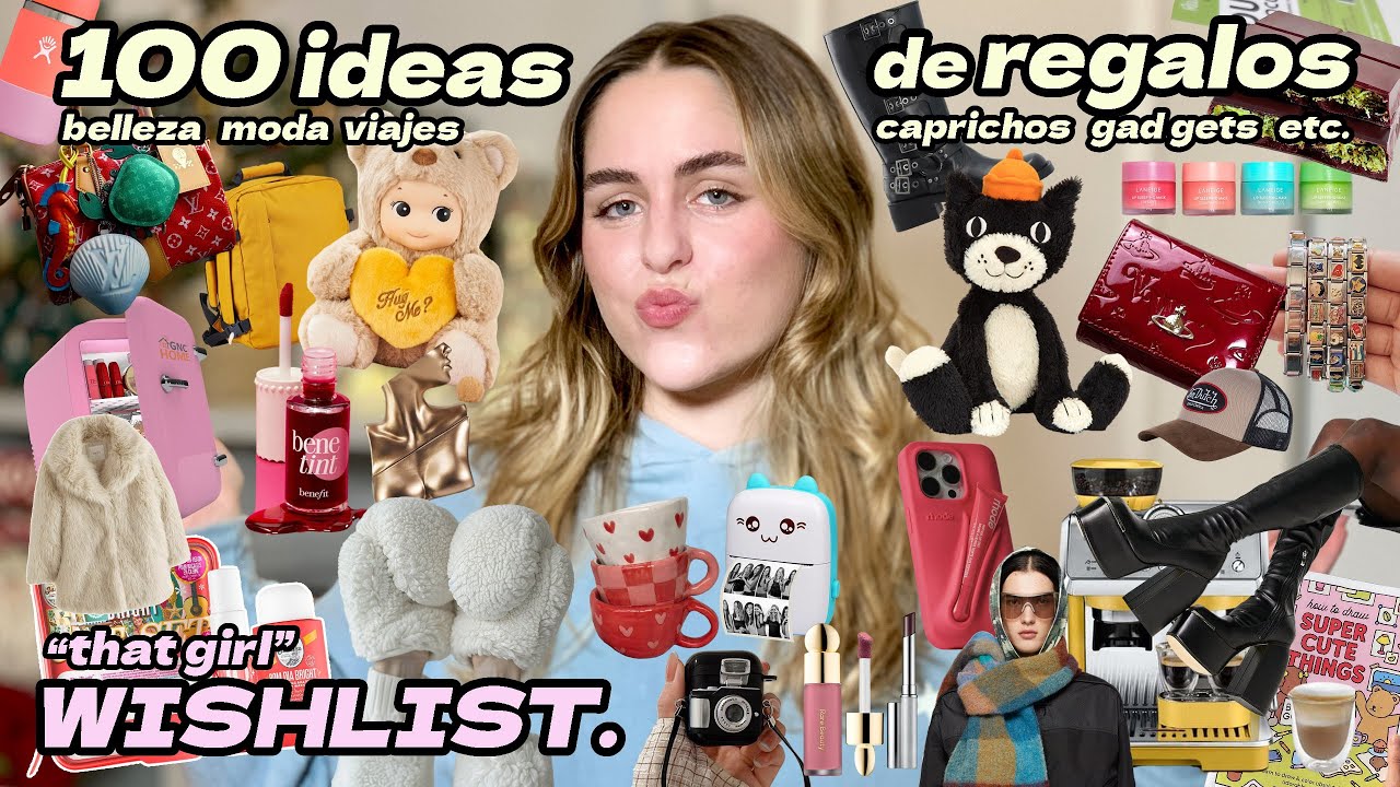 🎁 100 IDEAS de REGALOS para NAVIDAD 🛼🎀  La Wishlist perfecta de las girls 💄💍