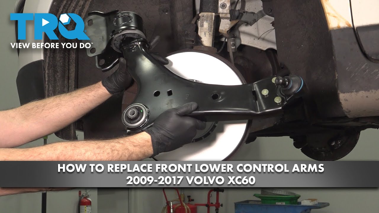 How to Replace Front Lower Control Arms 2009-2017 Volvo XC60