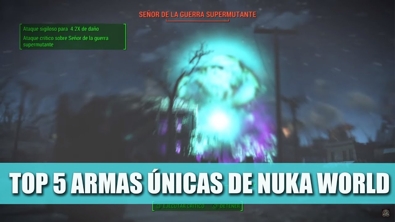 FALLOUT 4 | TOP 5 ARMAS ÚNICAS | (NUKA WORLD)