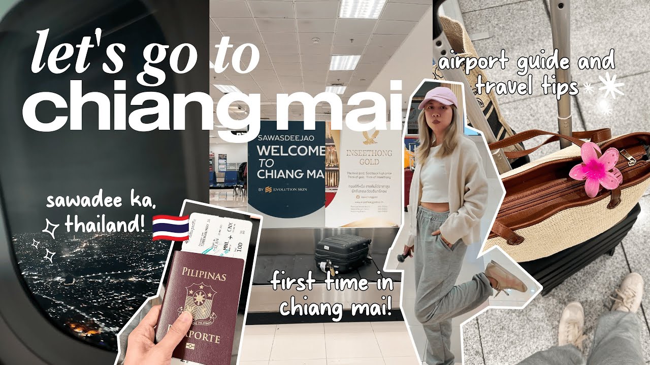 Let's go to Chiang Mai, Thailand! 🇹🇭 travel tips, immigration, airport arrival guide |Jane Timbengan