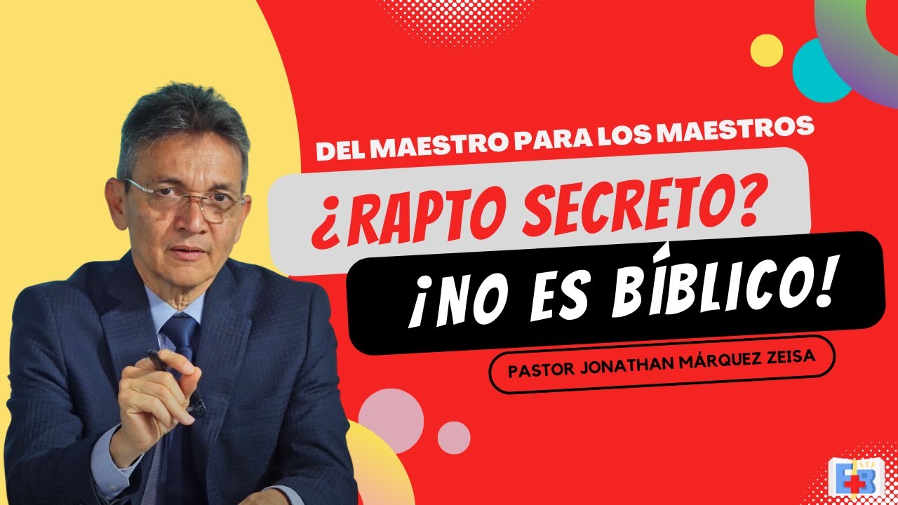 ¿Rapto Secreto? ¡No es Bíblico! | Emergencias  Bíblicas | Del Maestro para los Maestros