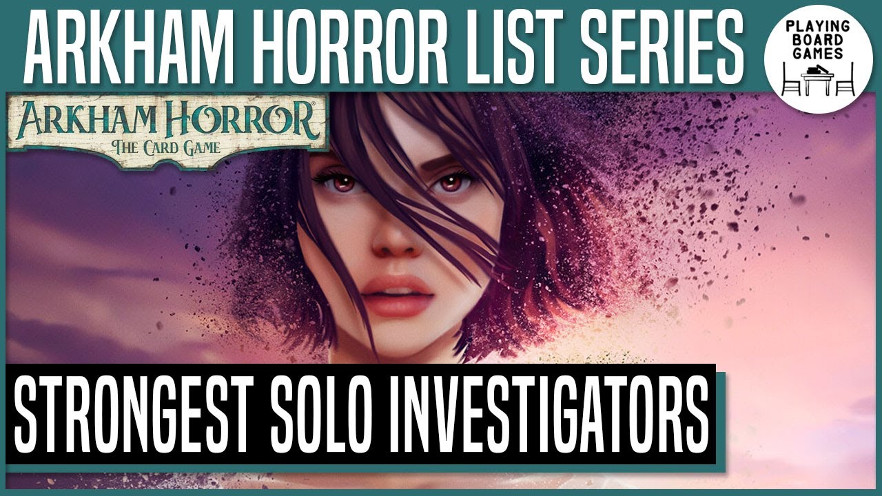 STRONGEST SOLO INVESTIGATORS | Arkham Horror: The Card Game