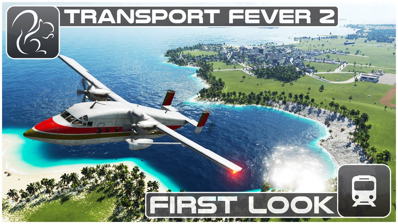 Transport Fever 2 - First Look