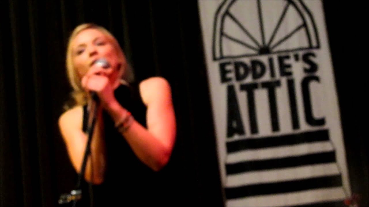 Emily Kinney at Eddie's Attic  " Dad Says "