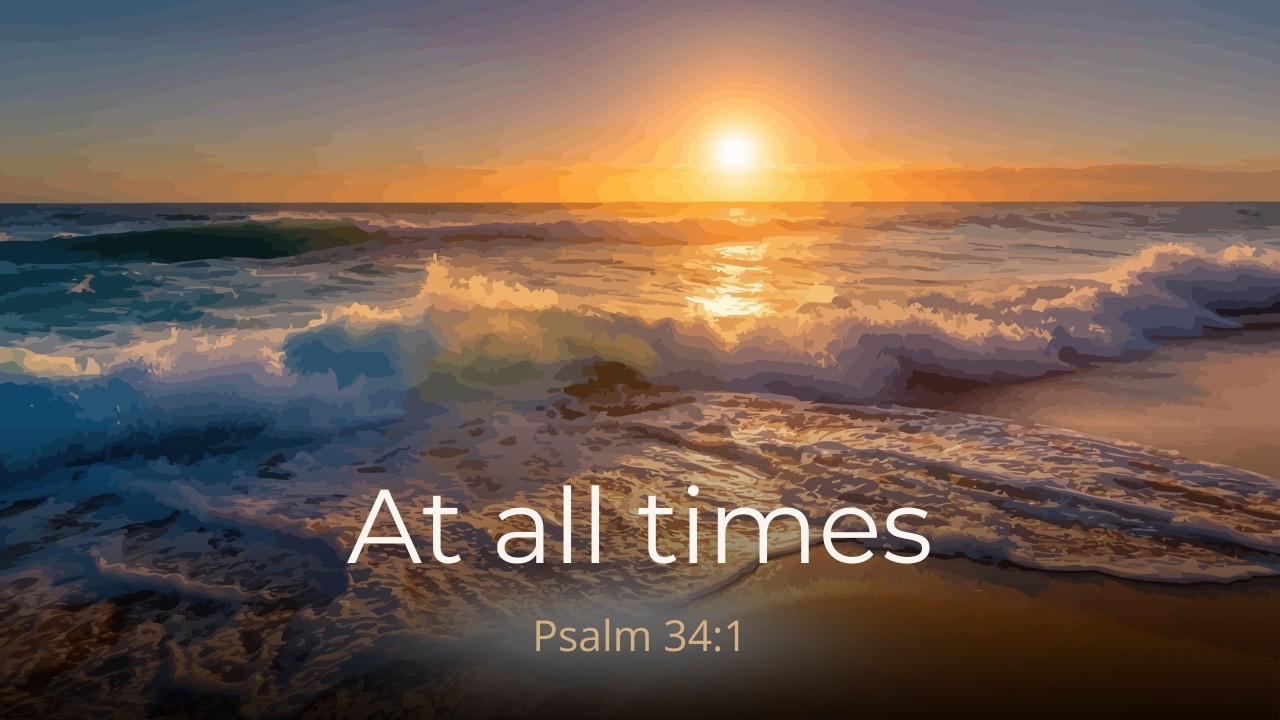 At all times | Christian Worship Song | Lyric Video | Faith-filled Notes