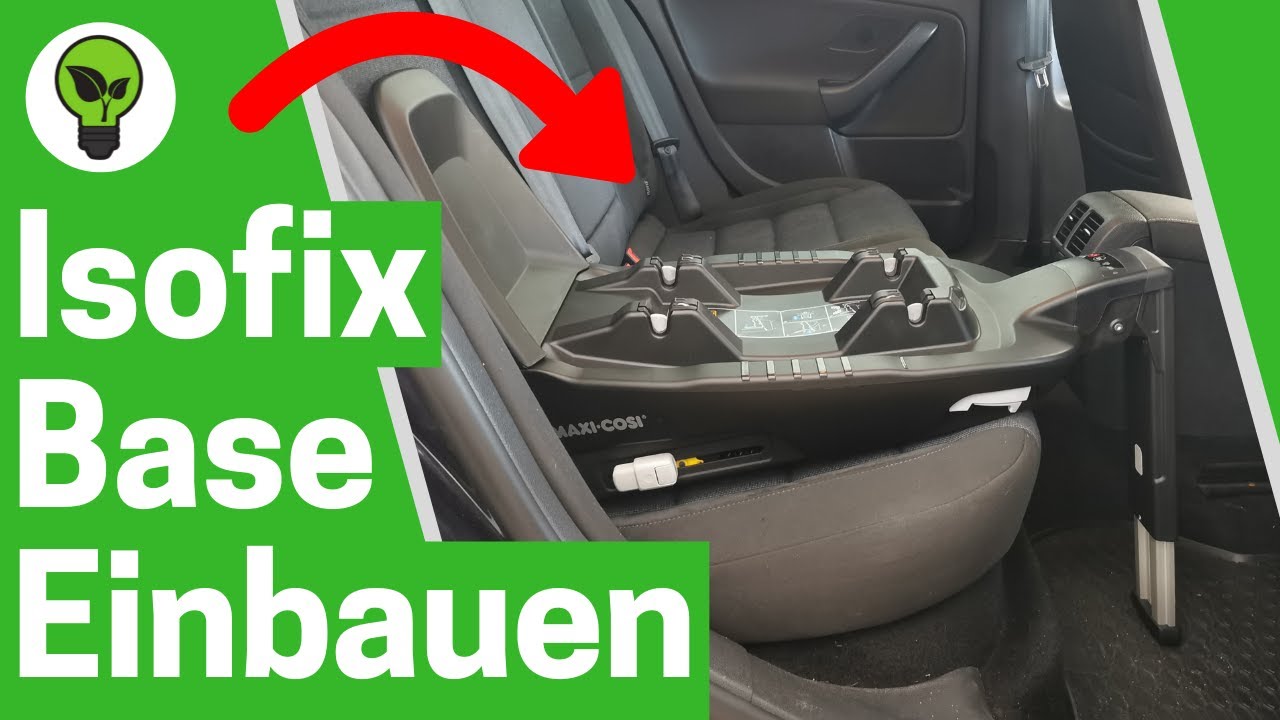 Isofix Base Einbauen ✅ ULTIMATIVE ANLEITUNG: Wie Maxi Cosi Basisstation für Babyschale Befestigen???