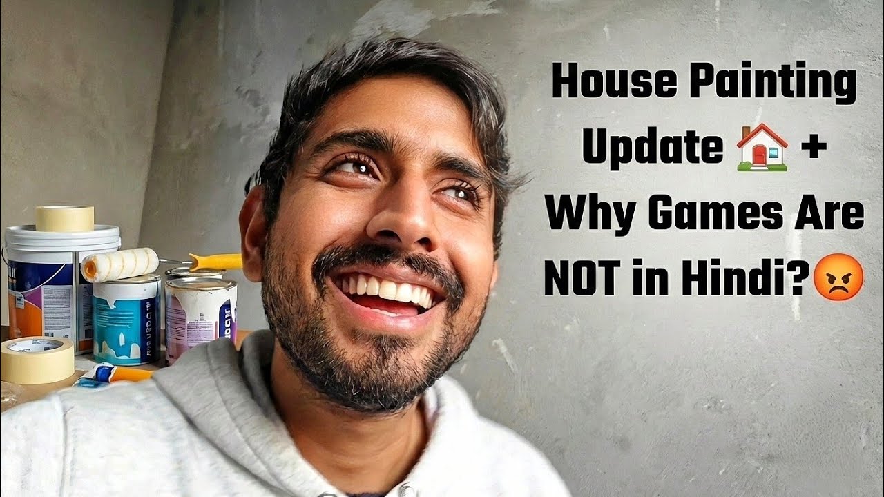 👉 House Painting Update 🏠 + Why Games Are NOT in Hindi? 😡