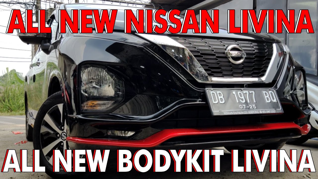 ALL NEW!!!NISSAN LIVINA & BODYKIT