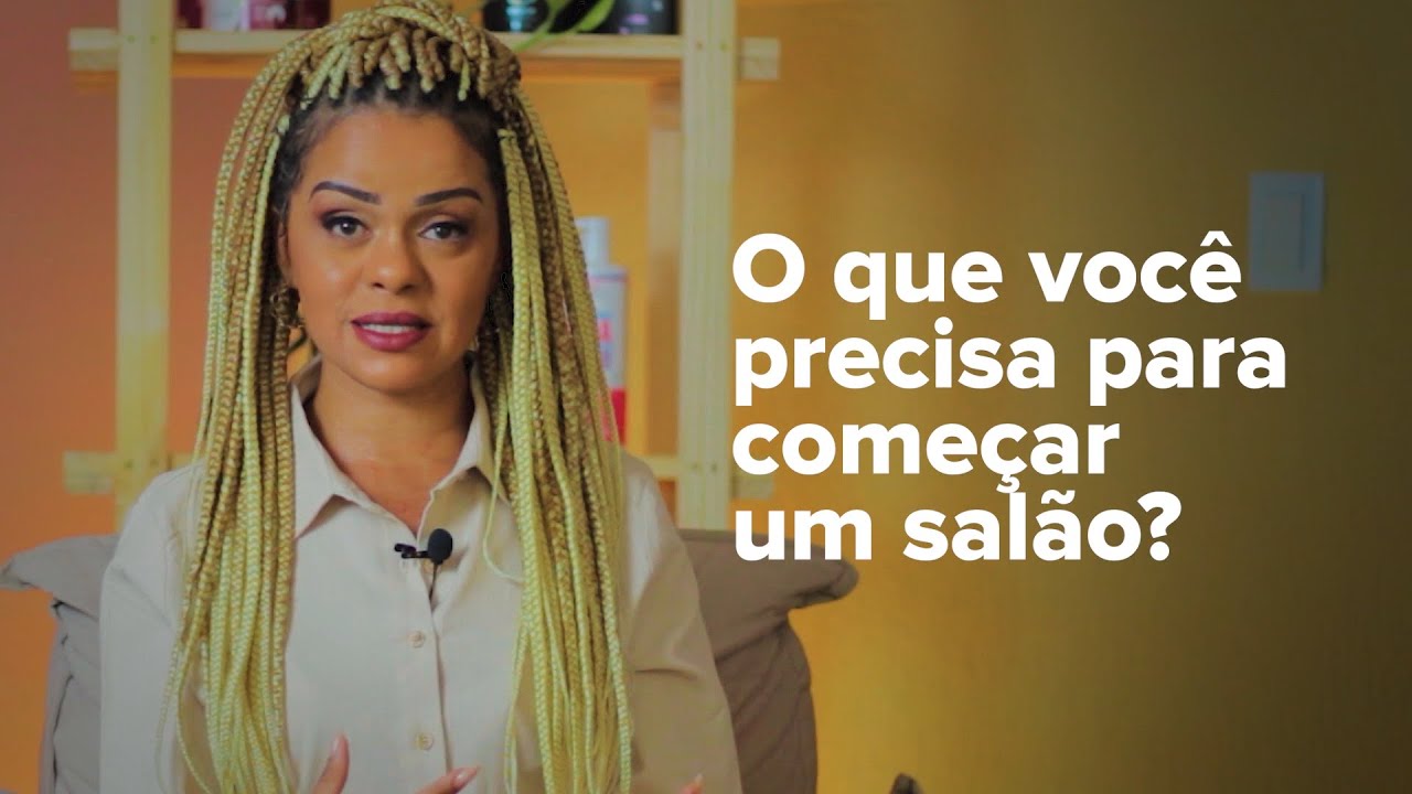 O QUE VOCÊ PRECISA PARA COMEÇAR UM SALÃO? | ADRIANA RIBEIRO | INSTITUTO AFRO CHIC
