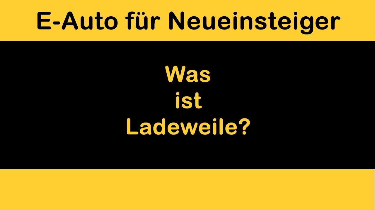 ⚡Was ist Ladeweile?