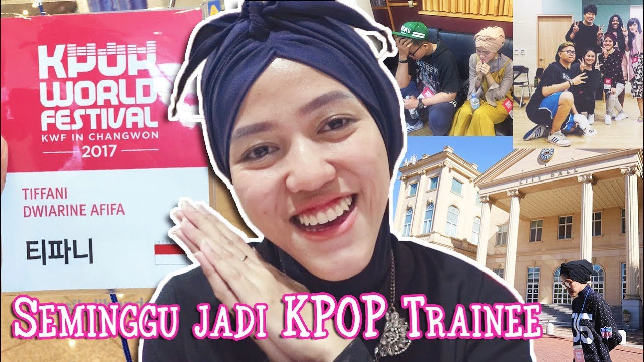CERITA KWF 2017 PART 1: Jadi KPOP Trainee Itu Sulit
